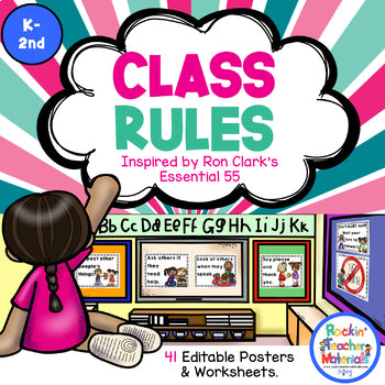 Class Rules - Posters - Activities Inspired by Ron Clark's Essential 55
